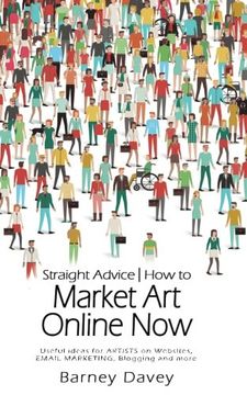 portada Straight Advice: How to Market Art Online Now