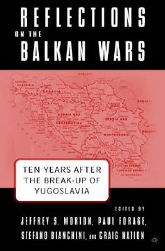 portada reflections on the balkan wars: ten years after the break-up of yugoslavia (en Inglés)