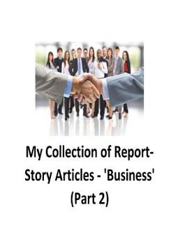 portada My Collection of Report-Story Articles: 'Business' (Part 2) (en Inglés)