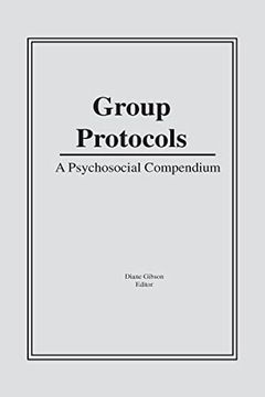 portada Group Protocols: A Psychosocial Compendium (Occupational Therapy in Mental Health) (en Inglés)