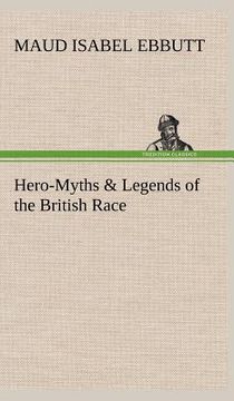 portada hero-myths & legends of the british race (in English)