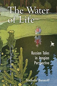portada The Water of Life: Russian Tales in Jungian Perspective 