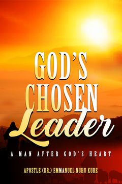 portada God's Chosen Leader: A Man After God's Heart (en Inglés)