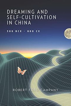 portada Dreaming and Self-Cultivation in China, 300 Bce–800 ce (Harvard-Yenching Institute Monograph Series) (en Inglés)