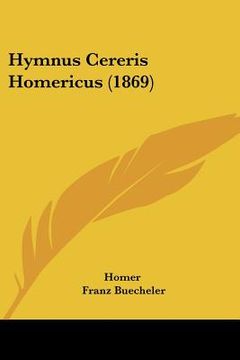 portada hymnus cereris homericus (1869) (en Inglés)