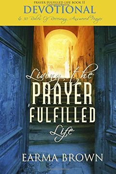 portada LIVING THE PRAYER FULFILLED LI: Volume 2 (Prayer Fulfilled Life Book)