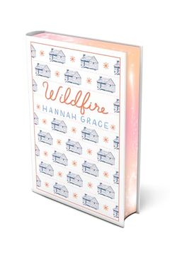 portada Wildfire: Deluxe Edition Hardcover: A Novel (2) (The Maple Hills) (en Inglés)