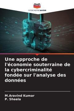 portada Une approche de l'économie souterraine de la cybercriminalité fondée sur l'analyse des données (in French)