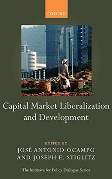 portada Capital Market Liberalization and Development (Initiative for Policy Dialogue) (en Inglés)