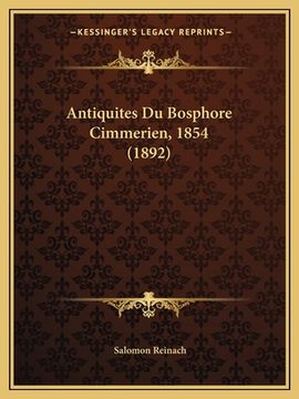 portada Antiquites Du Bosphore Cimmerien, 1854 (1892) (in French)