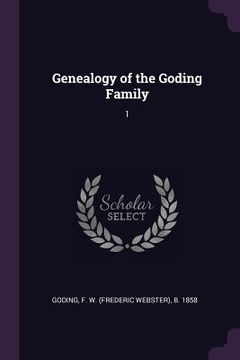 portada Genealogy of the Goding Family: 1