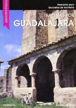portada Travesias por Guadalajara - itinerarios basicos para bicicletas de