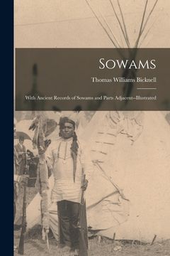 portada Sowams: With Ancient Records of Sowams and Parts Adjacent--illustrated (en Inglés)