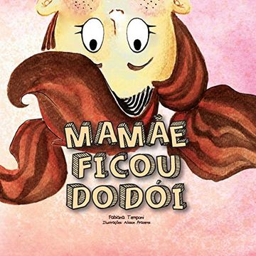 portada Mamãe Ficou Dodói (en Portugués)