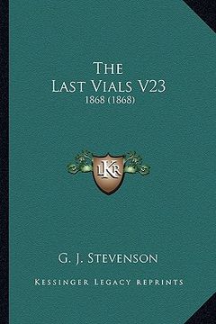 portada the last vials v23: 1868 (1868) (en Inglés)