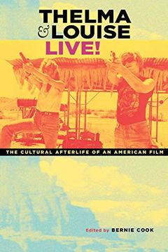 portada Thelma & Louise Live! The Cultural Afterlife of an American Film (en Inglés)