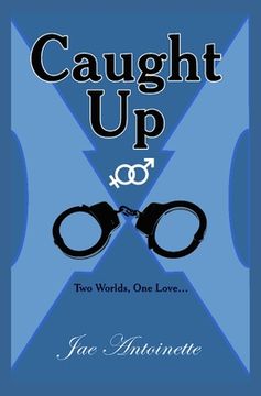 portada Caught Up: Two Worlds, One Love (in English)