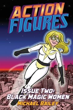 portada Action Figures - Issue Two: Black Magic Women (in English)