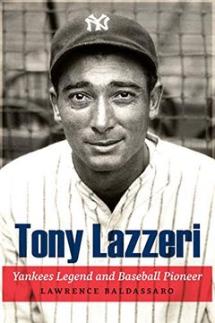portada Tony Lazzeri: Yankees Legend and Baseball Pioneer (en Inglés)