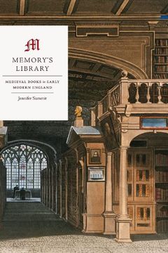 portada Memory's Library: Medieval Books in Early Modern England (en Inglés)