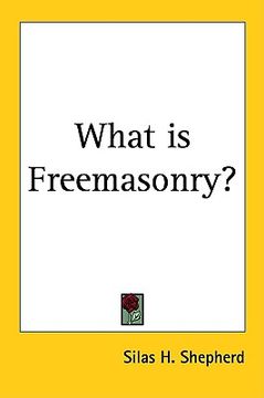 portada what is freemasonry? (en Inglés)