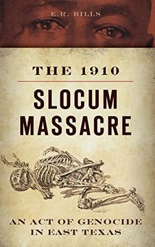 portada The 1910 Slocum Massacre: An Act of Genocide in East Texas (in English)