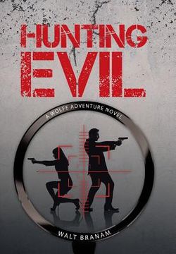 portada Hunting Evil: A Wolfe Adventure Novel