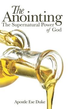 portada The Anointing: The Supernatural Power of God (en Inglés)