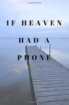 portada If Heaven had a Phone: A Place to Write to Loved Ones (in English)