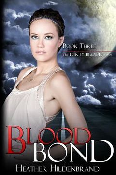 portada Blood Bond: Book 3, Dirty Blood series (en Inglés)