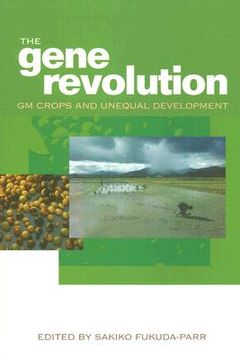 portada The Gene Revolution: GM Crops and Unequal Development (in English)