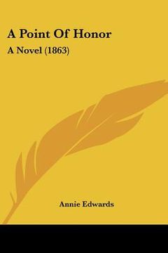 portada a point of honor: a novel (1863) (en Inglés)