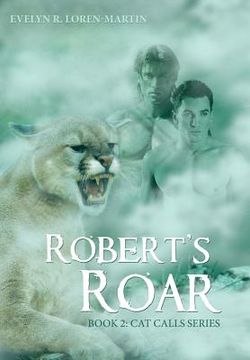 portada Robert'S Roar: Book 2: Cat Calls Series (en Inglés)