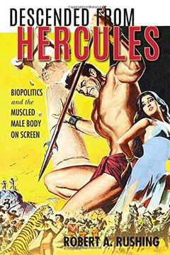 portada Descended from Hercules: Biopolitics and the Muscled Male Body on Screen (New Directions in National Cinemas)