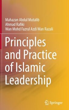portada Principles and Practice of Islamic Leadership (en Inglés)