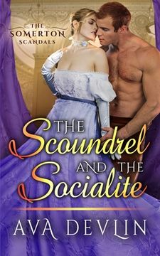 portada The Scoundrel and the Socialite: A Steamy Regency Historical Romance (en Inglés)