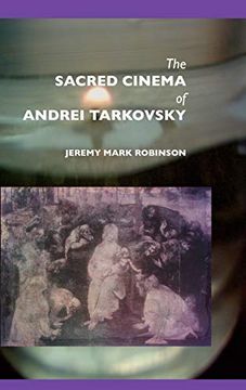portada The Sacred Cinema of Andrei Tarkovsky (in English)
