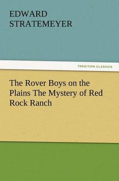 portada the rover boys on the plains the mystery of red rock ranch (en Inglés)