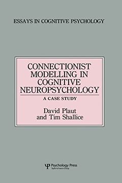 portada Connectionist Modelling in Cognitive Neuropsychology: A Case Study: A Special Issue of Cognitive Neuropsychology (in English)