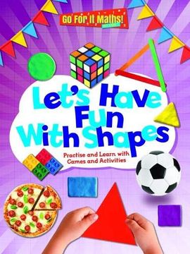 portada Let's Have fun With Shapes: Practice and Learn With Games and Activities (go for it Maths! Ks! ) (en Inglés)