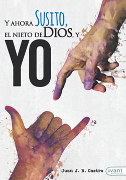 portada Y Ahora Susito: El Nieto de Dios y yo (in Spanish)