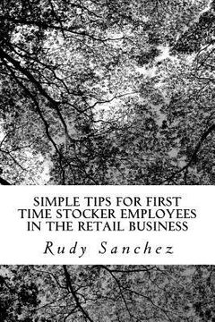 portada Simple Tips For First Time Stocker Employees in the Retail business: retail business