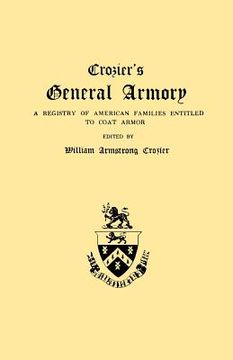 portada crozier's general armory. a registry of american families entitled to coat armor (en Inglés)