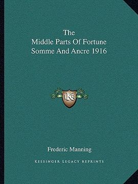 portada the middle parts of fortune somme and ancre 1916 (en Inglés)