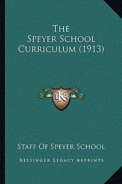 portada the speyer school curriculum (1913) (en Inglés)