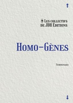 portada Homo-gènes: Témoignages inédits de la communauté LGBT (en Francés)