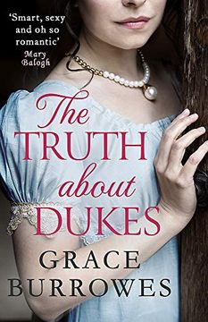 portada The Truth About Dukes: A Smart and Sexy Regency Romance, Perfect for Fans of Bridgerton (Rogues to Riches) (en Inglés)