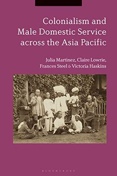 portada Colonialism and Male Domestic Service Across the Asia Pacific (en Inglés)