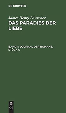 portada James Henry Lawrence: Das Paradies der Liebe / Journal der Romane, Stück 6 (en Alemán)