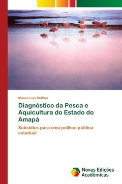 portada Diagnóstico da Pesca e Aquicultura do Estado do Amapá (in Portuguese)